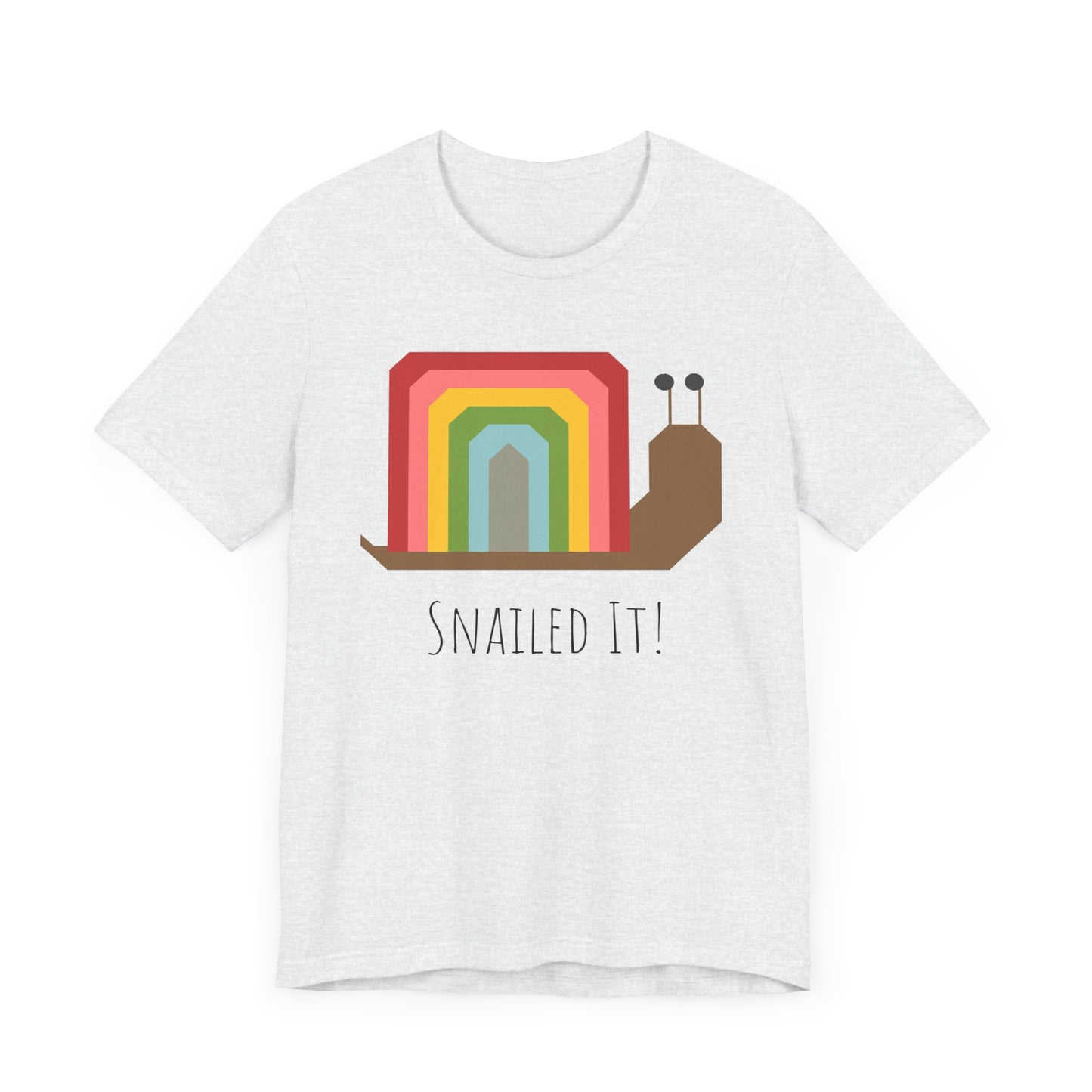 Rainbow Snailed It!  Short Sleeve Tee