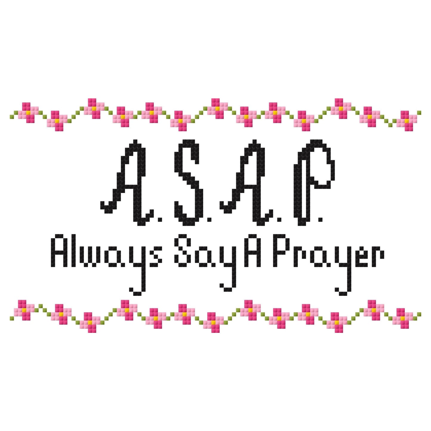 Always Say A Prayer Cross Stitch Chart
